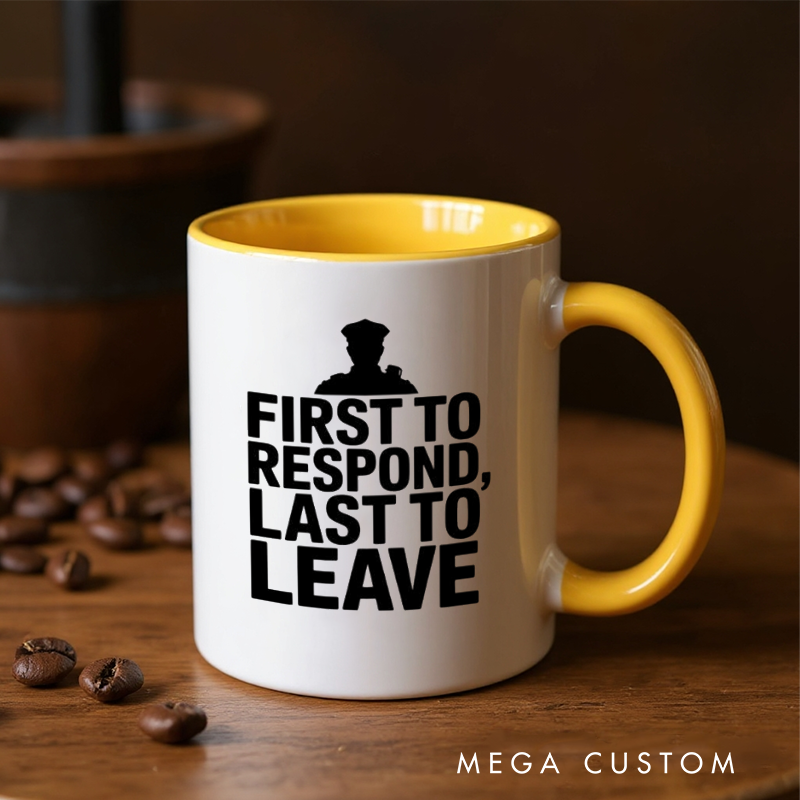 Personalized Police Officer Mug Custom Name Thin Blue Line Badge and First to Respond Last to Leave Design Gift for Police Officers