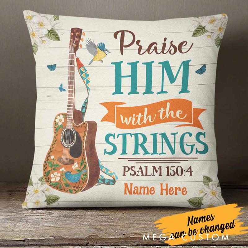 Personalized Name Throw Pillow Praise Him With the Strings Psalm 150:4 Pillow for Music Lover Guitar Lovers Custom Gift