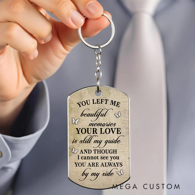 Personalized Memorial Keychain You Left Me Beautiful Memories Flowers and Butterflies Keychain Remembrance Gift for Loss of Loved One