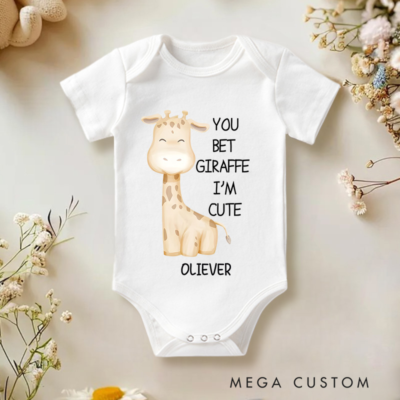 Personalized You Bet Giraffe I'm Cute Baby Onesie Gift for Kids and Pet Lovers