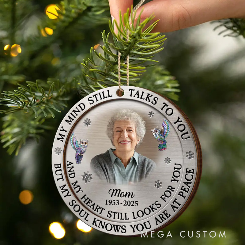 Personalized Photo Memorial Ornament My Mind Still Talks To You Custom Round Shaped Wood Ornament Sympathy Gift for Loss of Loved One
