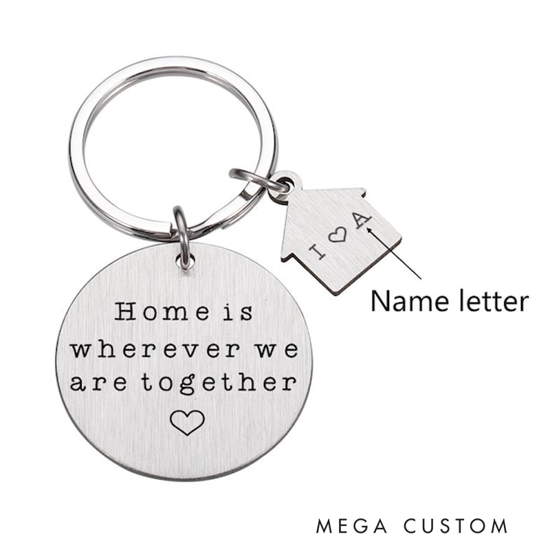 Personal New Home Keychain Home Is Wherever We Are Together Home Gift Couples Keychains New Homeowners New Home Gift