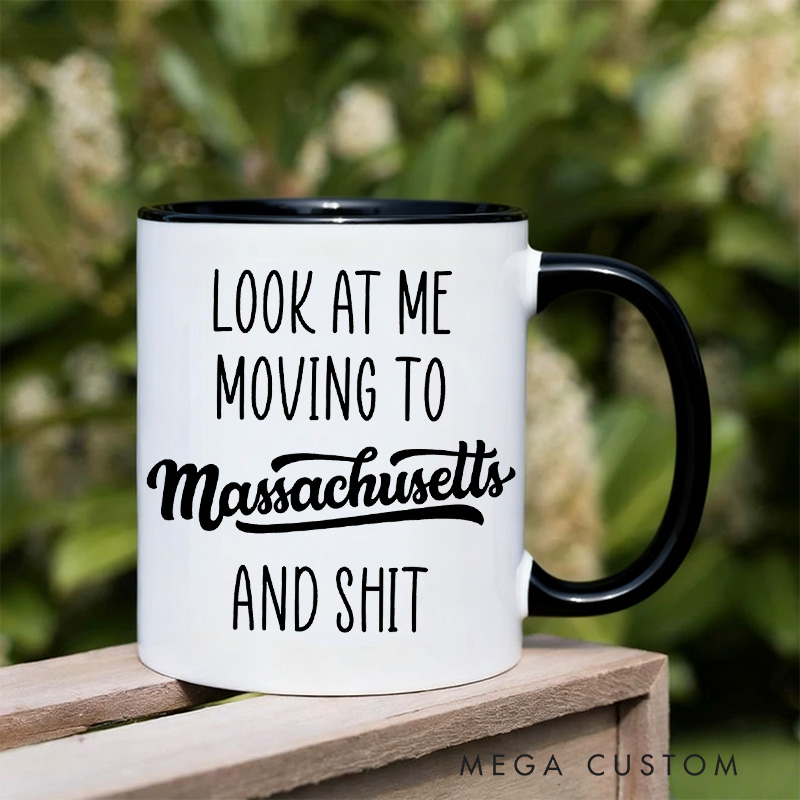 Personalized Look At Me Moving To Massachusetts Mug Gift Funny Moving Away Present Massachusetts Coffee Cup Going Away Goodbye Gift for Friend Family