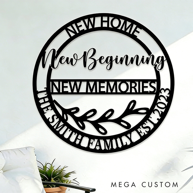 Personalized New Home New Beginning Metal Sign Memorie Sign Mothers Love Metal Sign Realtor Gift Housewarming Gift Personalized Home Sign