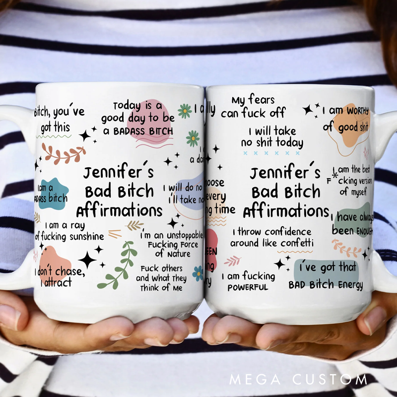 Personalized Funny Mug Bad B*tch Affirmations Cup for Friends Your Self Geek Nerd Gift