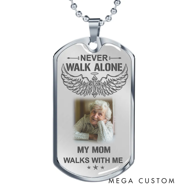 Personalized Dogtag Necklace Never Walk Alone My Love Walks With Me Memorial Gift for Loss of Loved One
