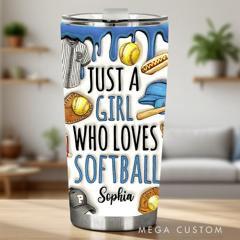 Personalized Softball Tumbler with "Just a Girl Who Loves Softball" Design with Custom Name