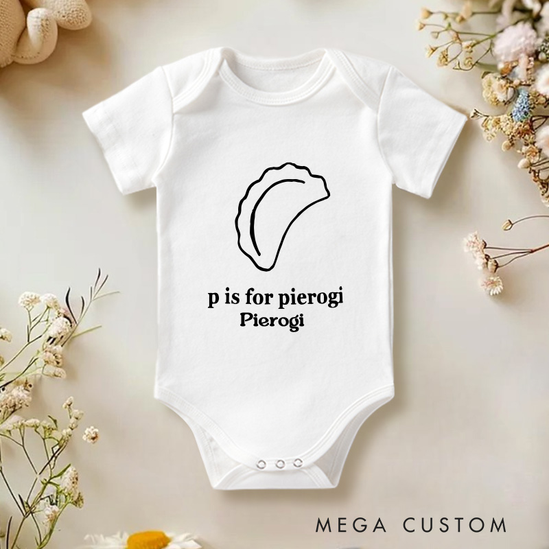 Personalized P Is for Pierogi Baby Onesie Funny Baby Gift Unisex Newborn Baby Gift