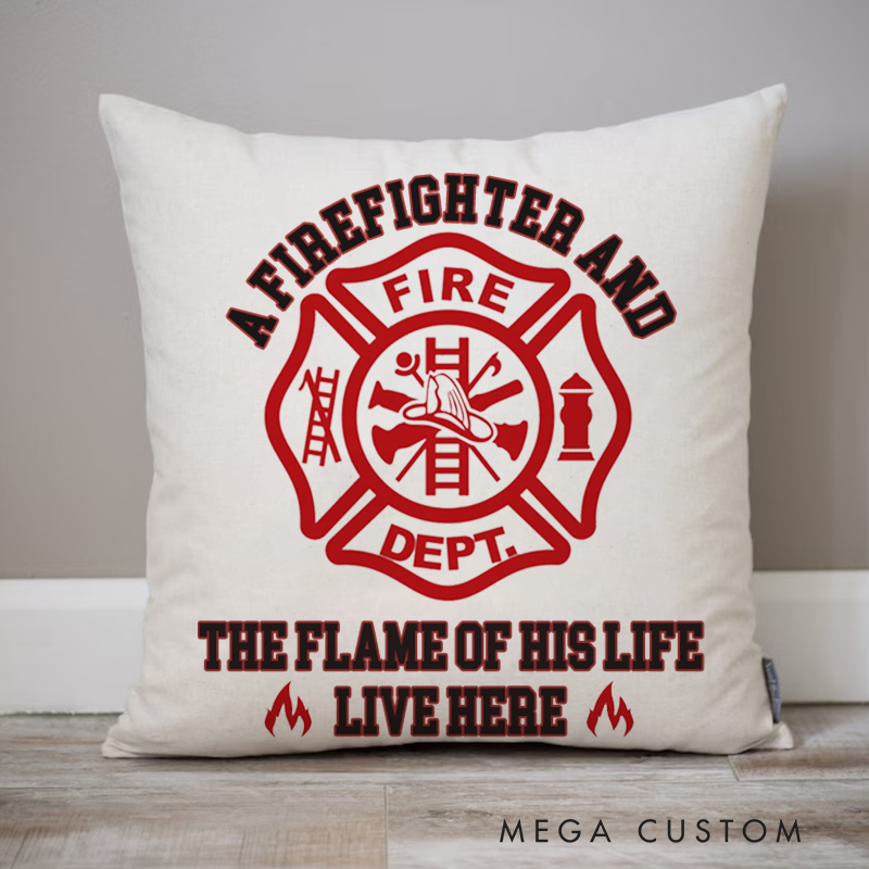 Personalized Flame of his life Firefighter Throw Pillow Unique Gift for Firefighter families