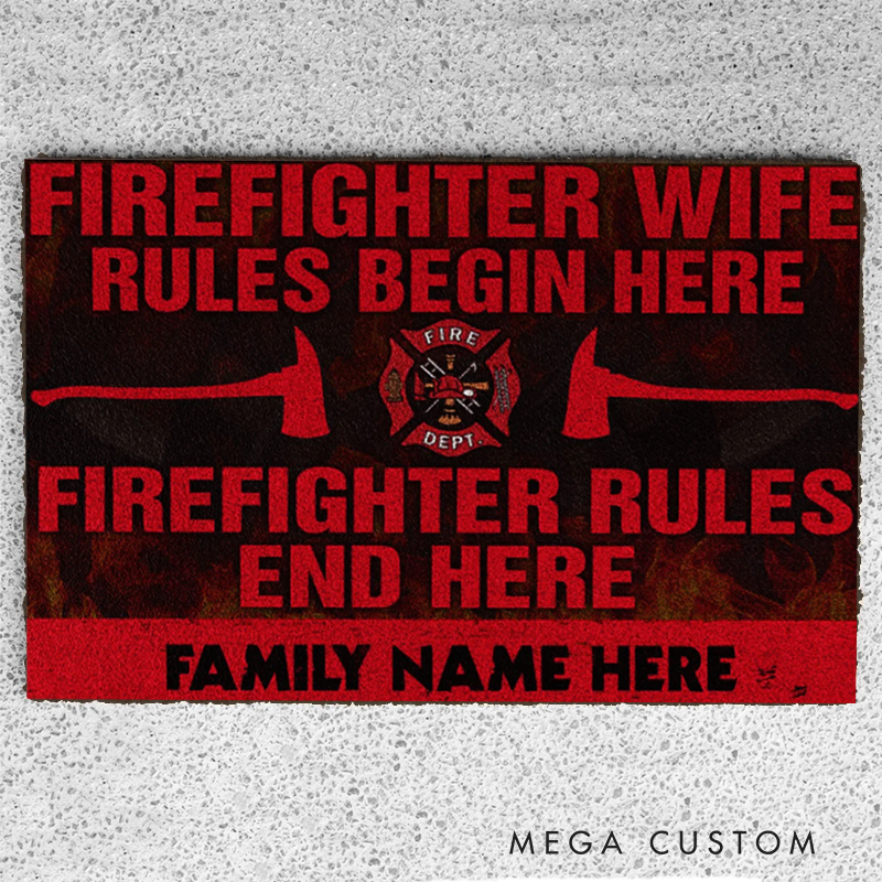 Personalized Firefighter Doormat Firefighter Wife Rules Design and Family Name Gift for Firefighter Families