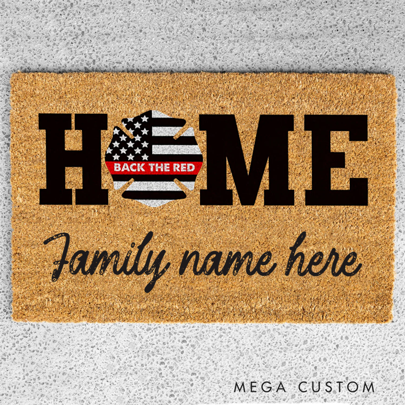 Personalized Firefighter Doormat with Home Back the Red Design and Family Name Gift for Firefighter Families