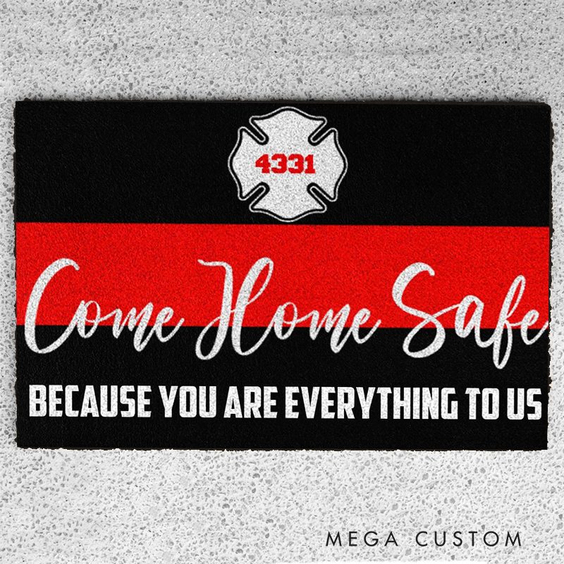 Personalized Firefighter Doormat Come Home Safe Firefighter Emblem Gift for Firefighter Families