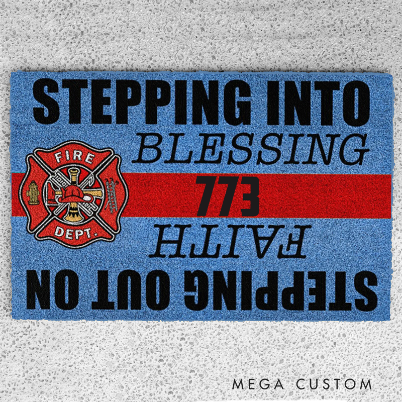 Personalized Firefighter Doormat with Stepping Into Blessing and Faith Design Fire Department Emblem and Custom Number Gift for Firefighter Families