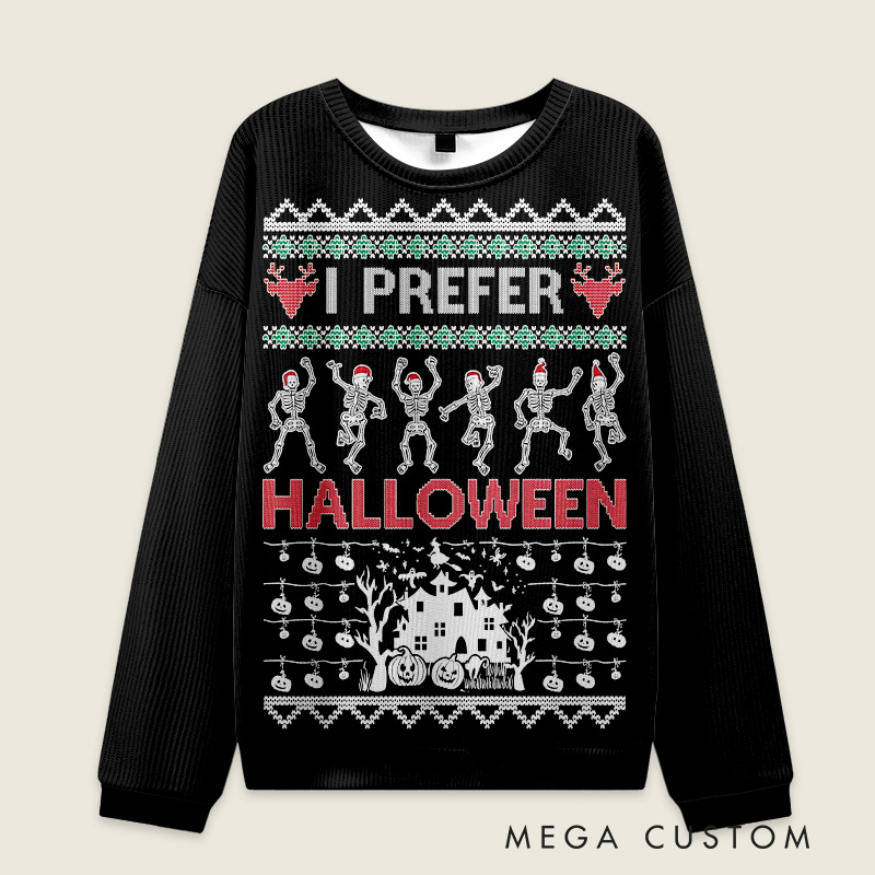Personalized I Prefer Halloween Christmas Ugly Sweater Dance Lover Christmas Sweater Skeleton Family Sweater