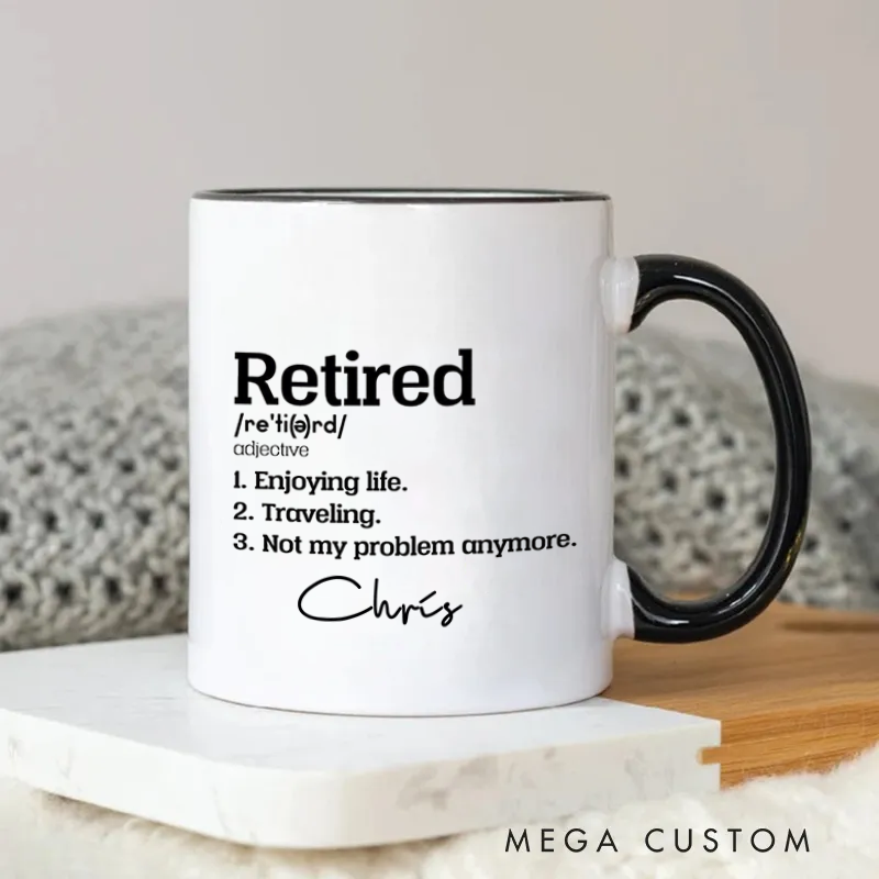 Personalized Retired Humorous and Stylish Retirement Mug Coffee Mug for Friends Coworkers