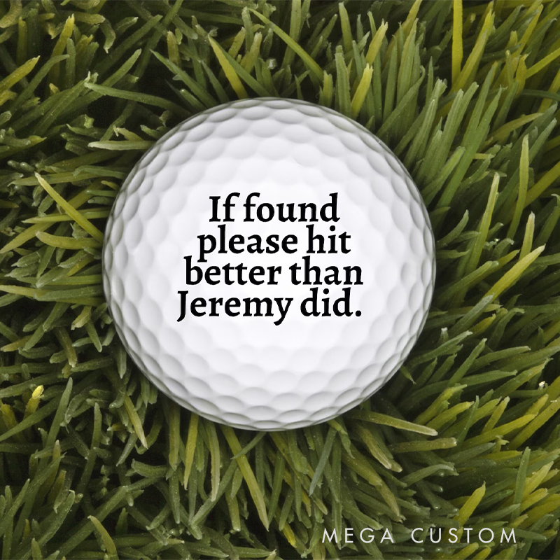 Personalized Golf Balls “If Found, Please Hit Better Than Name Did” Funny Gift for Golf Enthusiasts