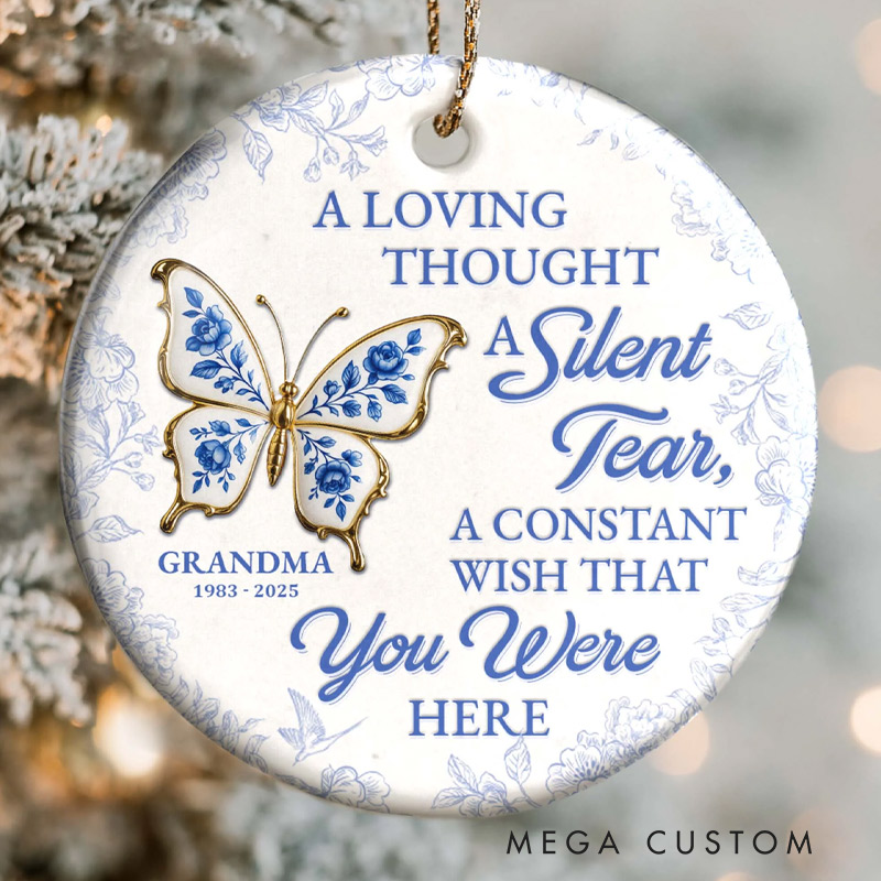 Personalized Ceramic Ornament A Loving Thought A Silent Tear Memorial Butterfly Ornament Gift for Family and Memorial Keepsake 