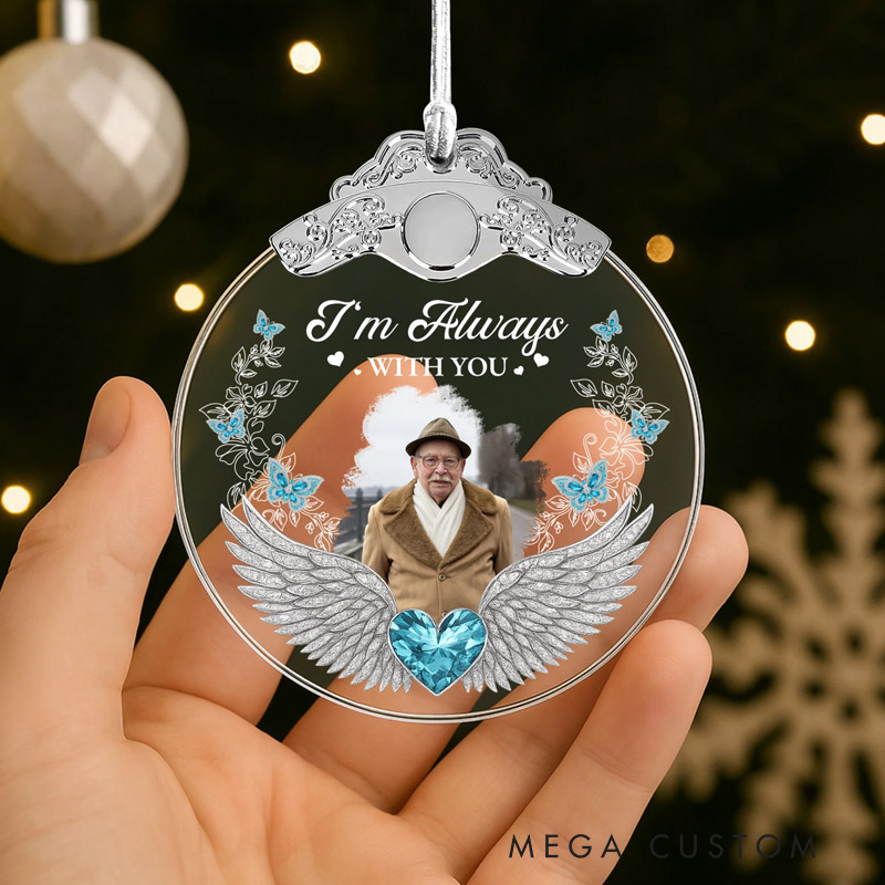 Personalized Glass Ornament With Silver Cap Custom Photo I'm Always With You Angel Wings and Heart Memorial Ornament 