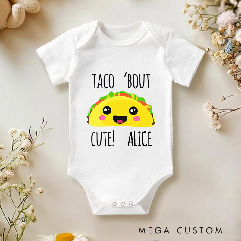 Personalized Taco Bout Cute Baby Onesie Funny Baby Gift Unisex Newborn Baby Gift