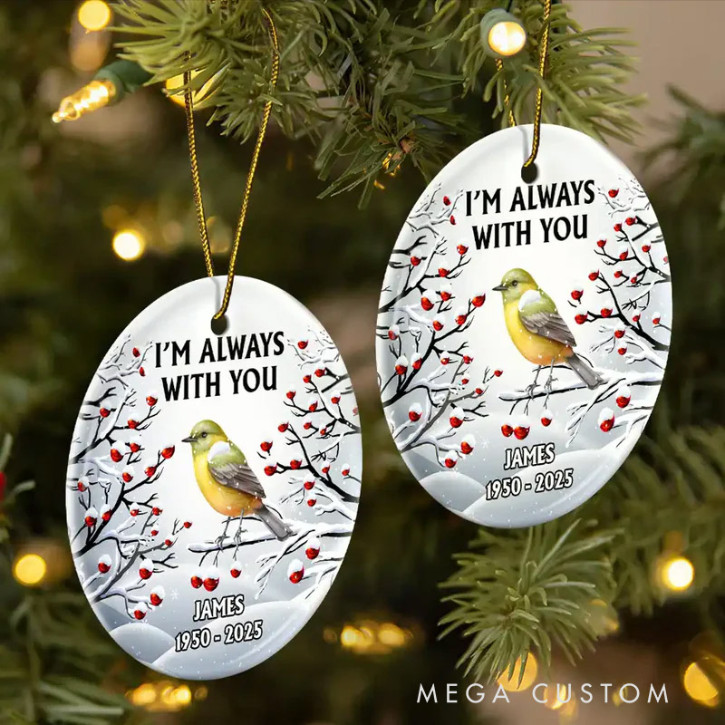 Personalized Ceramic Ornament I'm Always With You Red Cardinal Memorial Ornament Gift for Family and Memorial Keepsake 