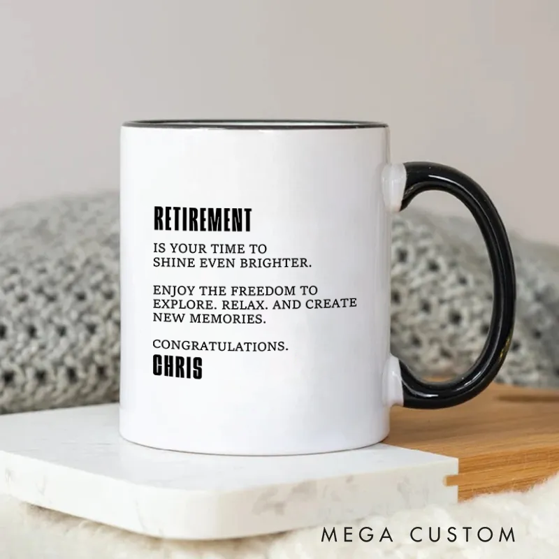 Personalized Retirement Is Your Time to Shine Even Brighter Mug Coffee Mug for Friends Coworkers