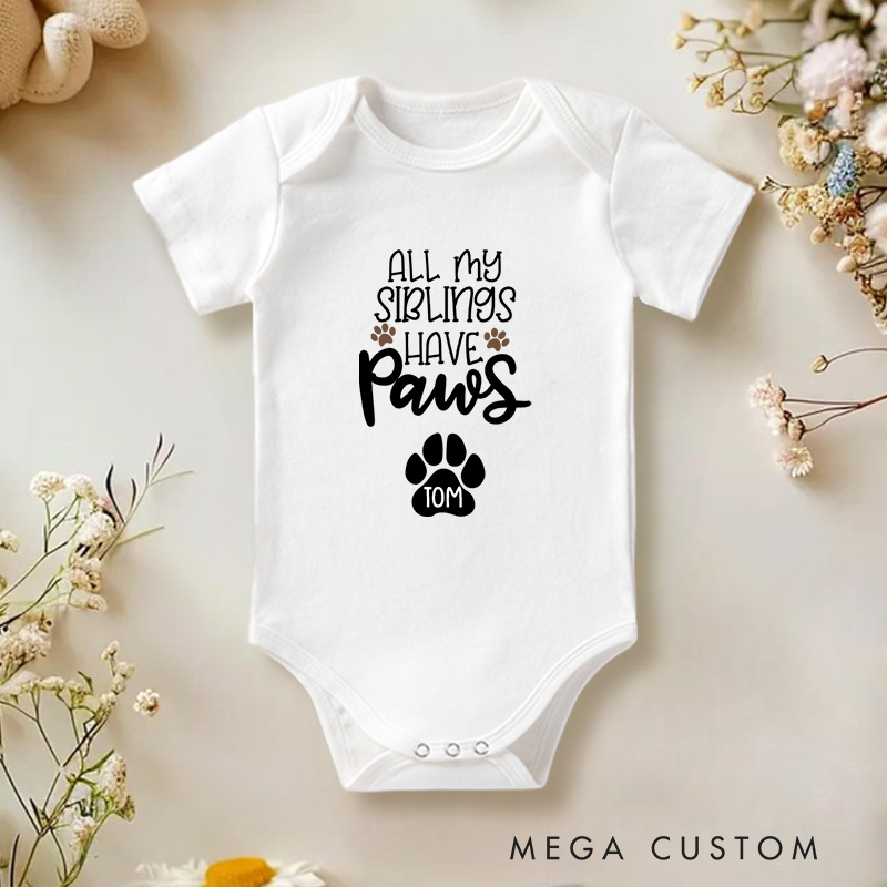 Personalized All My Siblings Have Paws Adorable Pet Lover and Family Baby Onesie
