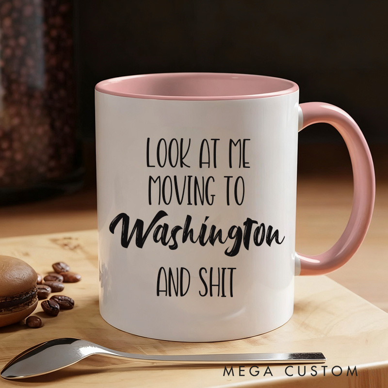 Personalized Look At Me Moving To Washington Mug Gift Funny Moving Away Present Washington Coffee Cup Going Away Goodbye Gift for Friend Family