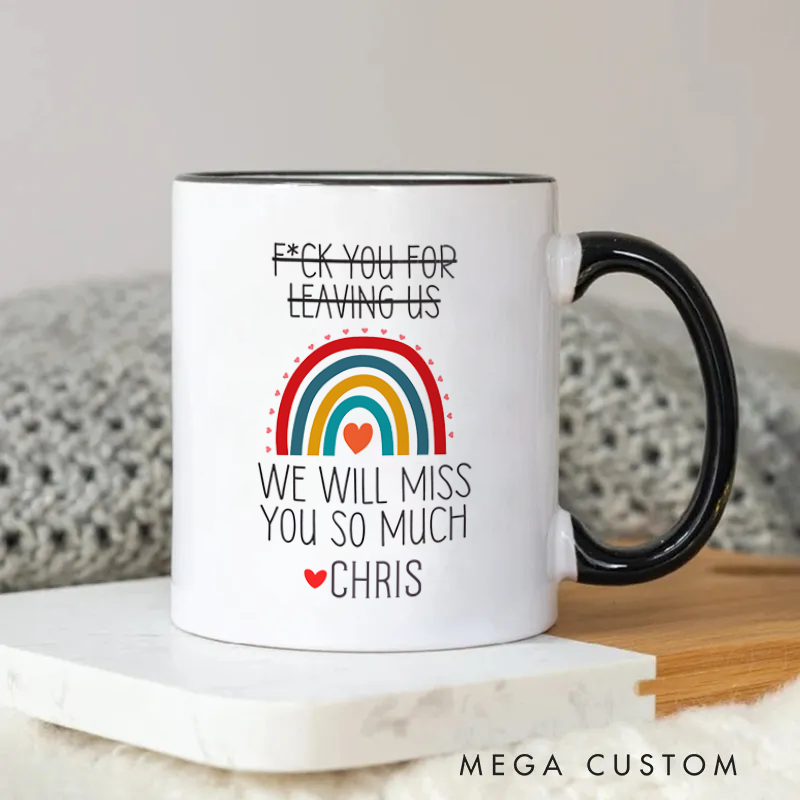 Personalized Fxxk You for Leaving Us Crossed Out Mug Coffee Mug for Friends Coworkers