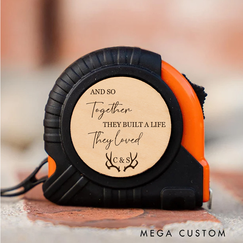 Personalized Engraved Hunting Tape Measure Custom Together They Built a Life They Loved Tape Measure Tool Gifts for Husband