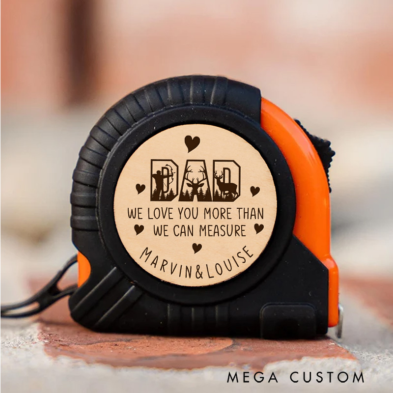 Personalized Custom Tape Measure We Love You More Than We Can Measure Engraving Tape Measure Tool Gifts for Husband Dad