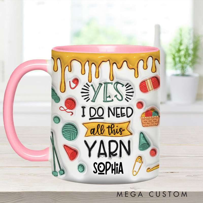 Personalized Knitting Accent Mug Yes I Do Need All This Yarn 