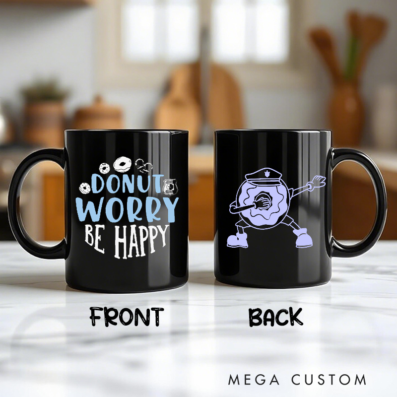 Personalized Police Themed Mug with Donut Worry Be Happy and Funny Donut Design Unique Gift for Police Officers