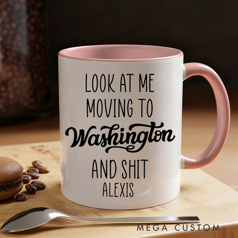 Personalized Look At Me Moving To Washington Mug Gift Funny Moving Away Present Washington Coffee Cup Going Away Goodbye Gift for Friend Family