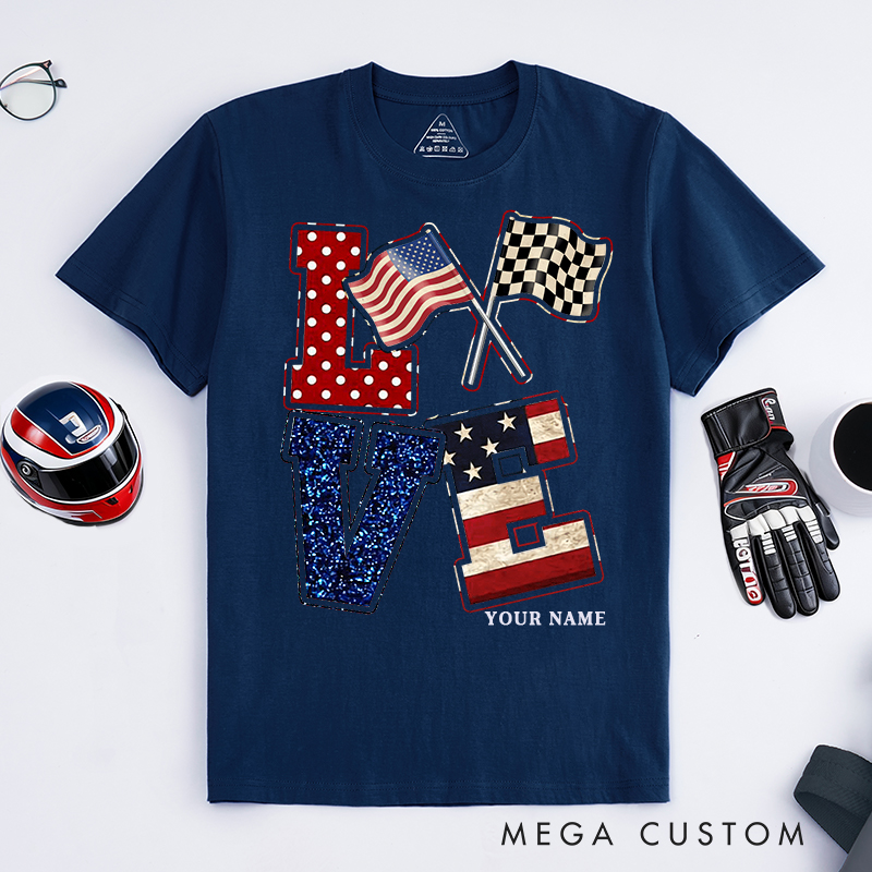 Personalized Love Racing T-Shirt Custom Name Patriotic Flag Design Classic Tee for Racers and Racing Lovers