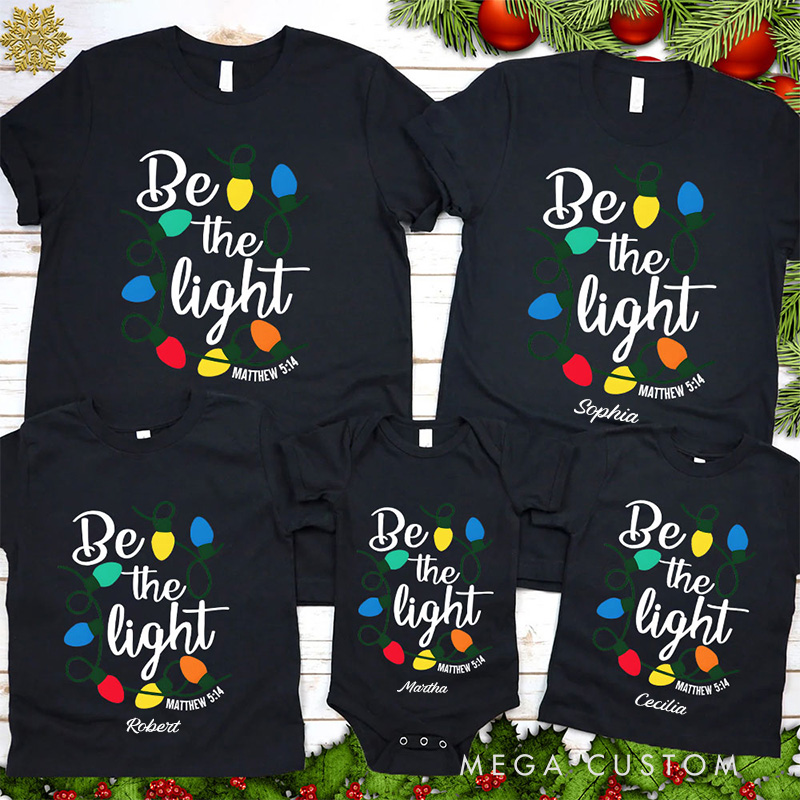 Personalized Be the Light Family Matching Christmas T-Shirt with Name Family Christmas Lights Bible Verse Shirt Christian Gift for Christmas