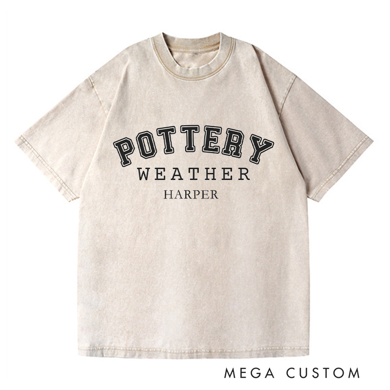 Personalized Pottery Weather Washed T-Shirts Pottery Shirt Unisex Shirt Comfort Colors Shirt Customized Name Shirt Gift for Pottery Lover