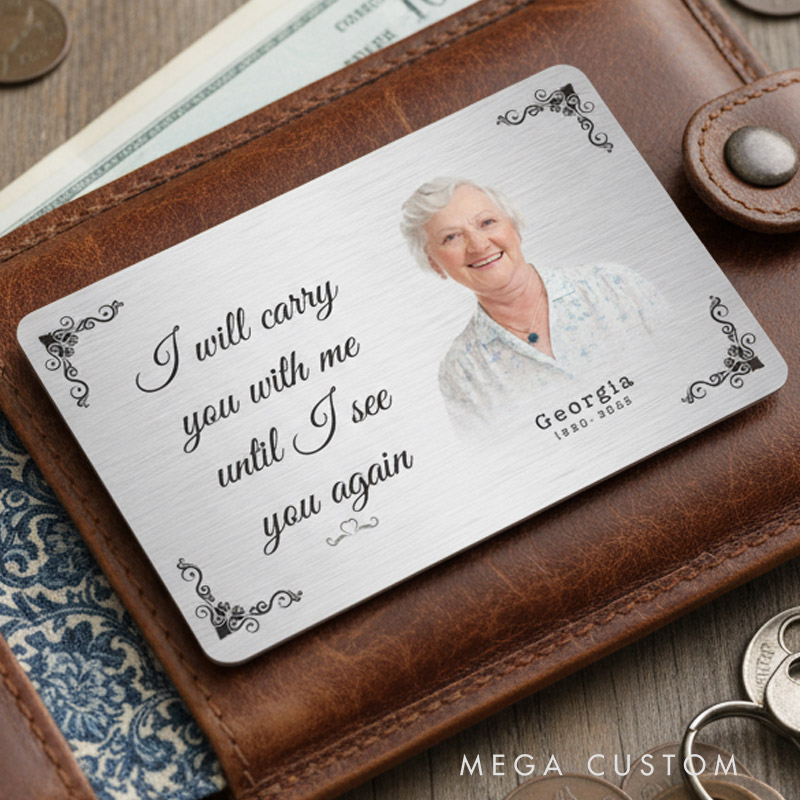 Personalised Memorial Wallet Card I Will Carry You With Me Until I See You Again Metal Keepsake Gift In Memory Gift Memorial Cards