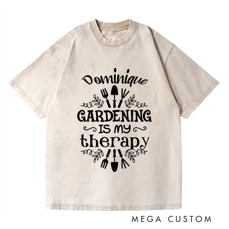 Personalized Gardening Is My Therapy Washed T-Shirts Gardener Shirt Plant Lover Shirt Gardener Gift Garden Tee Farmer Shirt Botanical Shirt