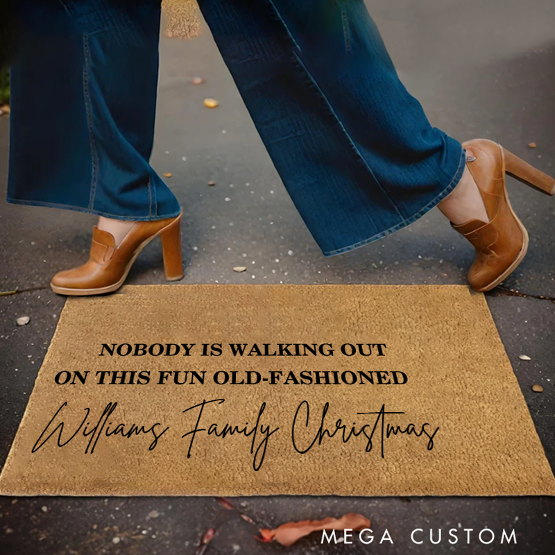 Personalized Name Family Christmas Doormat Nobody Is Walking Out on This Fun Old-Fashioned New Home Gift Mat