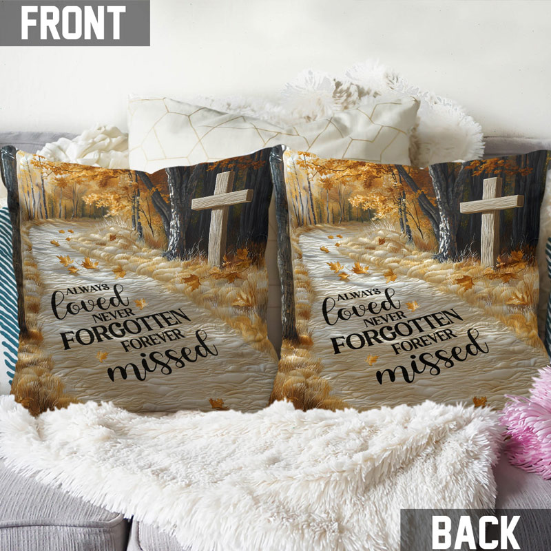 Personalized Memorial Throw Pillow Always Loved Never Forgotten Forever Missed Double Sided Pillow Sympathy Gift 