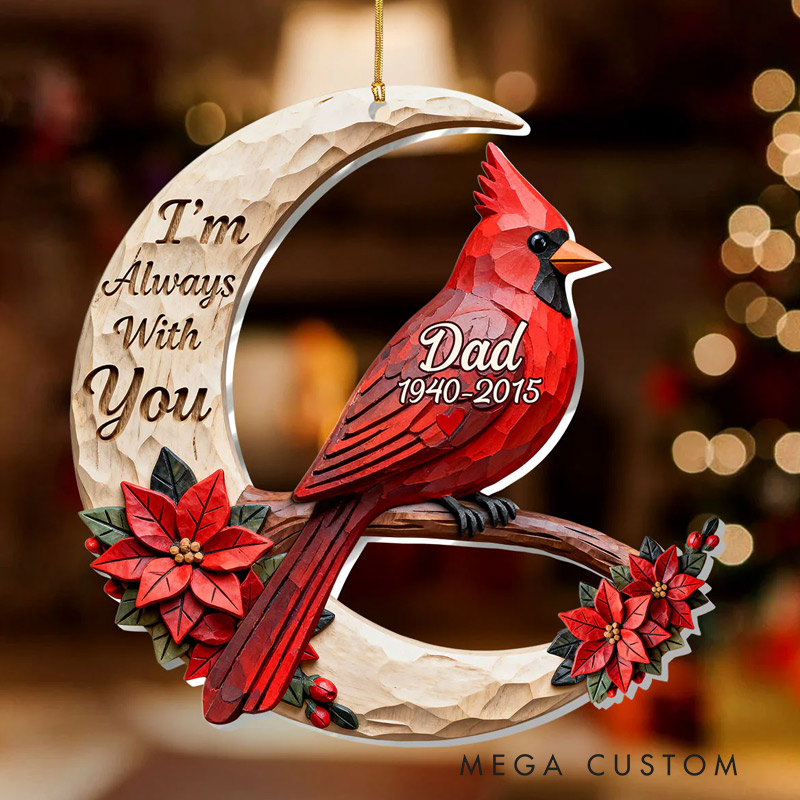 Personalized Memorial Christmas Ornament 3D Effect Acrylic Ornament I'm Always With You Cardinal Sympathy Gift for Family Members