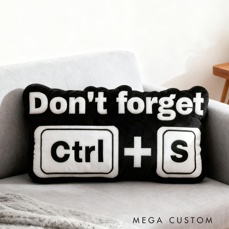Personalized Don’t Forget Ctrl S Pillow Funny Programmer Tech Pillow Humor Gift for Friends Geek Nerd Lover