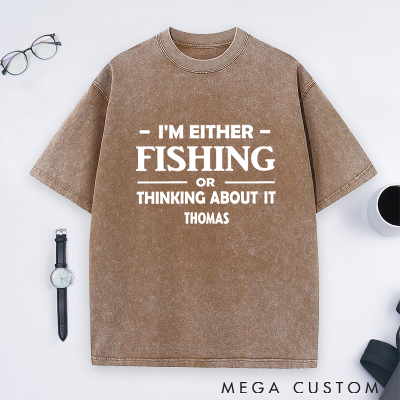 Personalized Fishing T-Shirt I'm Either Fishing or Thinking About It T-Shirt Custom Name Sweatshirt Perfect Gift for Fishing Lovers
