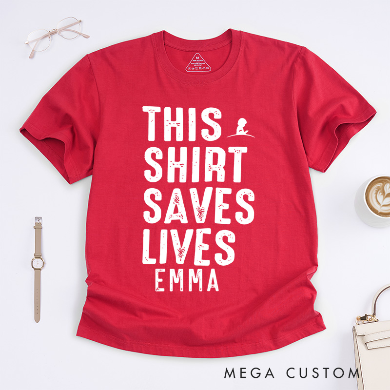 Personalized This Shirt Saves Lives Life Saving Info Wars T-Shirts