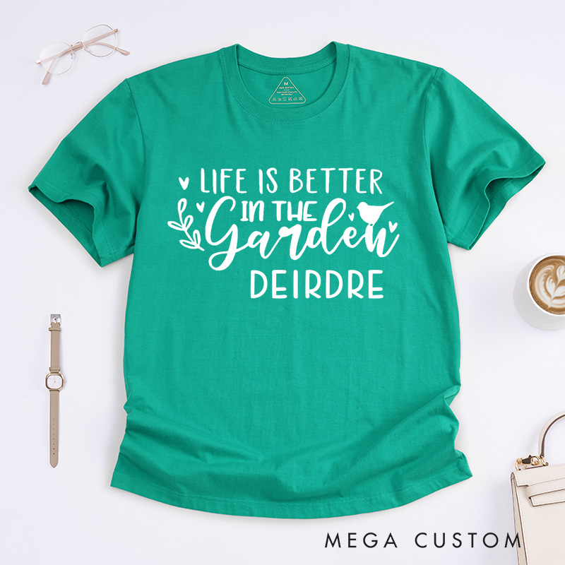 Personalized Life is Better in The Garden Classic T-shirts Plant Lover Shirt Plant Shirt Plant Lady Shirt Gardening Gifts for Women Garden Gift