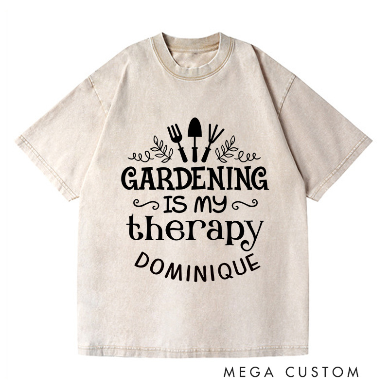 Personalized Gardening Is My Therapy Washed T-Shirts Gardening Shirt Plant Lover Shirt Gardener Gift Garden Tee Gardening Gift