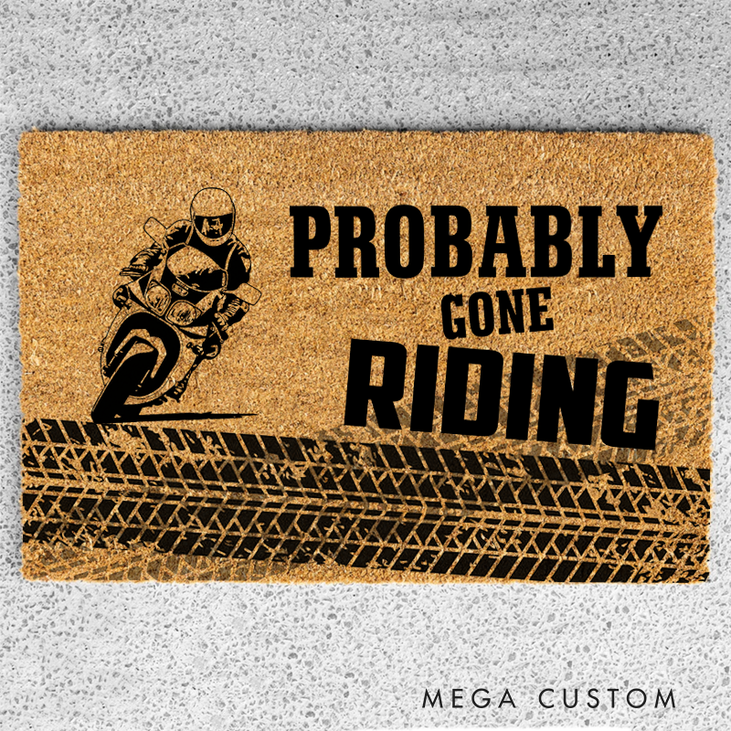 Personalized Probably Gone Riding Doormat with Motorcycle Lover Design Gift 