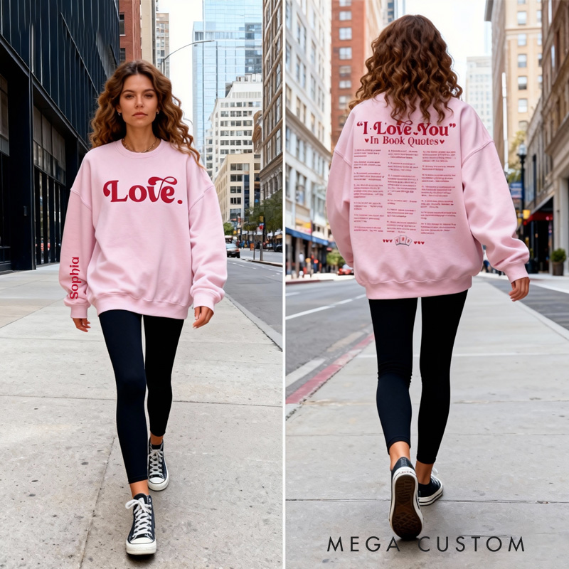 Personalized I Love You in Book Quotes Classic Sweatshirts Book Lover Sweatshirt Valentine's Day Gift for Reader Bookish