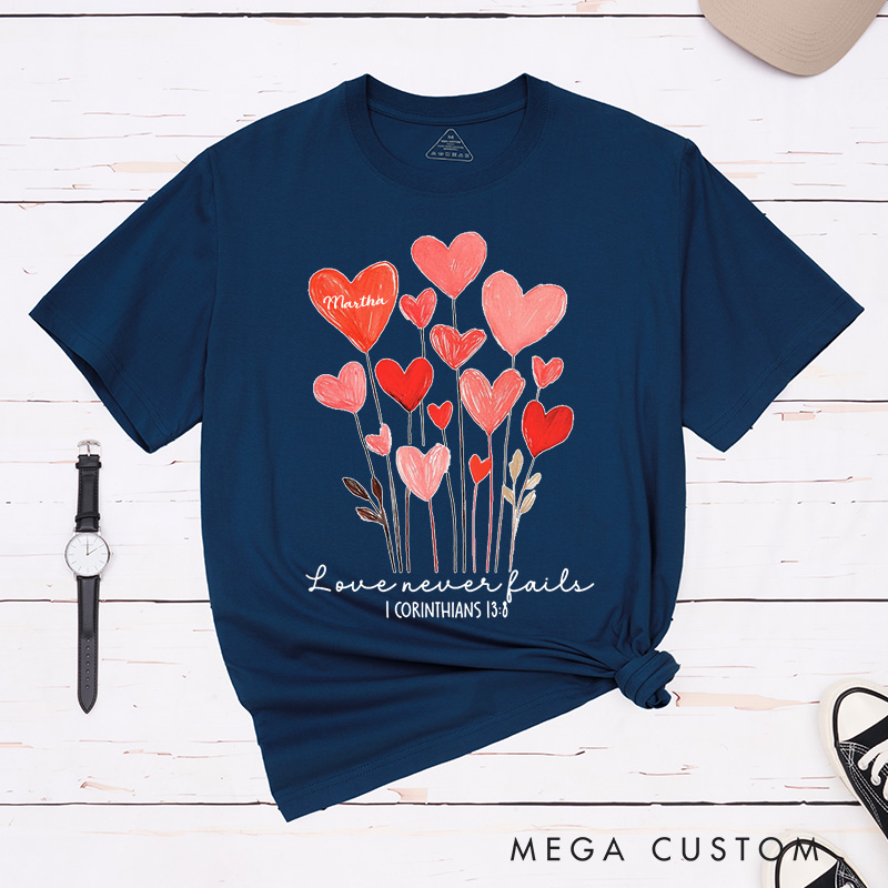 Personalized Love Never Fails Valentine Classic T-Shirt with Name Christian Shirt Heart Flower Design Tee Valentine's Day Gift for Her