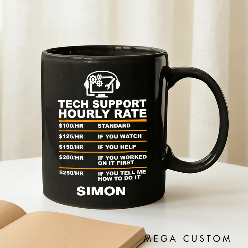 Personalized Tech Support Hourly Rate Tech Computer Geek Gifts Mug Nerds Geek Lover Gift